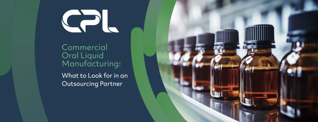 Commercial Oral Liquid Manufacturing: What to Look for in an Outsourcing Partner