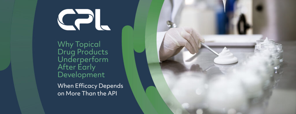 Why Topical Drug Products Underperform After Early Development